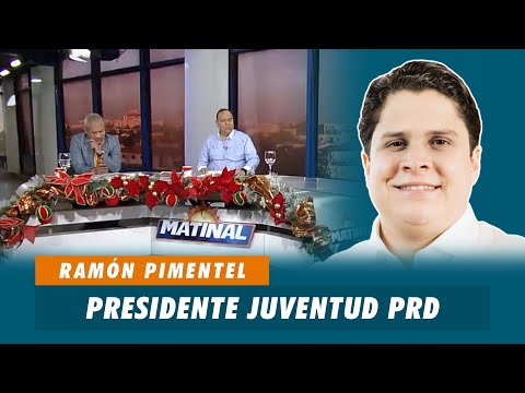 Ramón Pimentel, Presidente Juventud PRD | Matinal