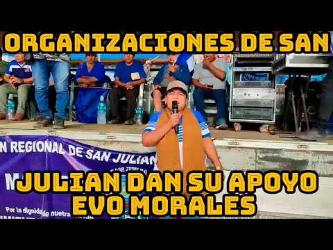 POBLACIÓN DE SAN JULIAN DAN SU RESPALDO EVO MORALES Y AL CONGRESO DEL MAS-IPSP..