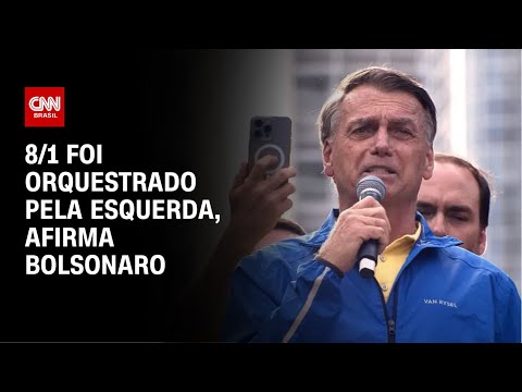 ​Bolsonaro: 8/1 foi orquestrado pela esquerda | BOLETIM CNN