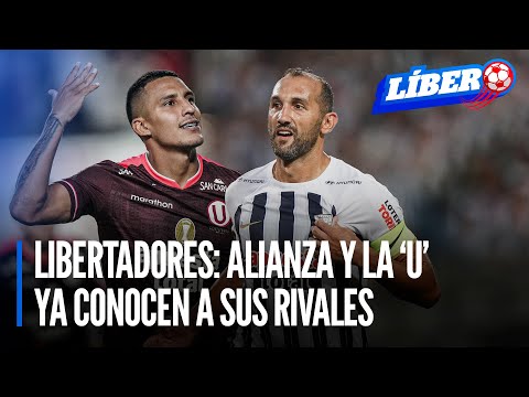 Copa Libertadores 2024: Alianza Lima y Universitario ya conocen a sus rivales  | Líbero