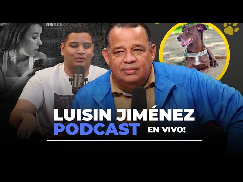 Luisin Jiménez podcast - 27 de Julio