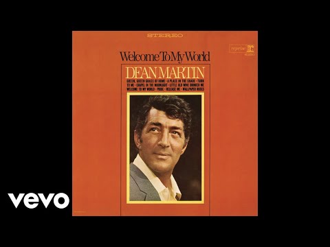 Dean Martin - Welcome to My World (Official Audio)