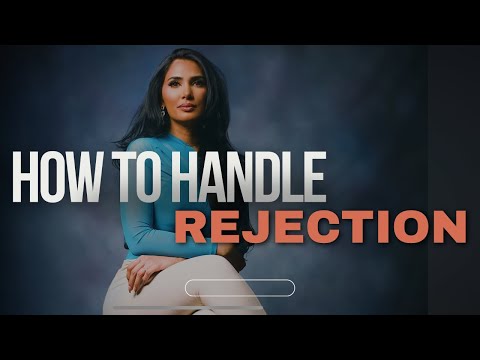 HOW TO HANDLE REJECTION AS A HIGH VALUE PERSON