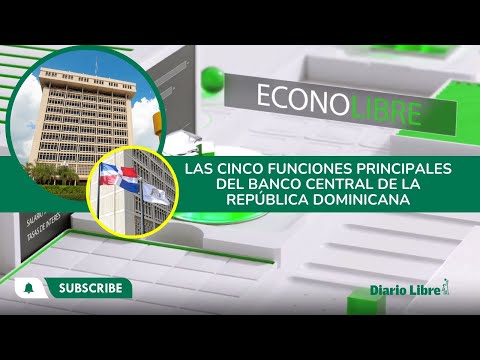 EconoLibre: Las cinco funciones principales del Banco Central de la República Dominicana