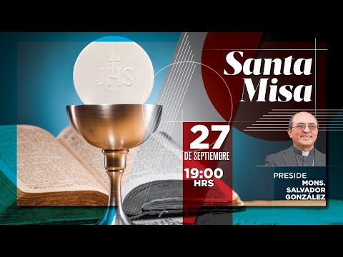 Santa Misa presidida por Mons. Daniel Rivera. 27/09/2020