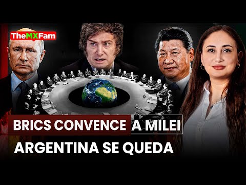 Golpe al G7, Milei se Retracta: Argentina se Queda en Los BRICS | TheMXFam