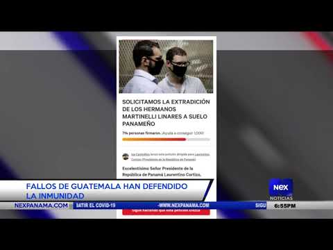 Fallos de Guatemala han defendido la inmunidad de los hermanos Martinelli