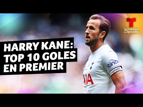 Los 10 mejores goles de Harry Kane en la Liga Premier ¡Obras de arte! | Telemundo Deportes