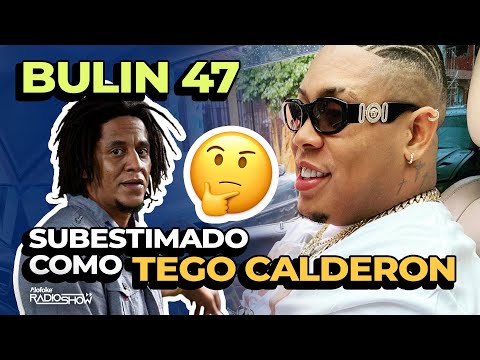 BULIN 47 SUBESTIMADO COMO TEGO CALDERON (ALOFOKE RADIO SHOW)