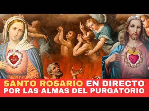 Santo Rosario en vivo. Por las almas del Purgatorio. Mes Preciosa Sangre de Cristo. 24 de julio