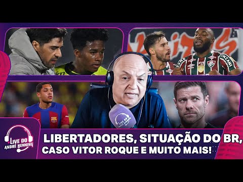 PALMEIRAS E FLU VENCEM; SITUAÇÃO DE VITOR ROQUE NO BARÇA; FINAIS EUROPEIAS E MAIS | LIVE DO ANDRÉ