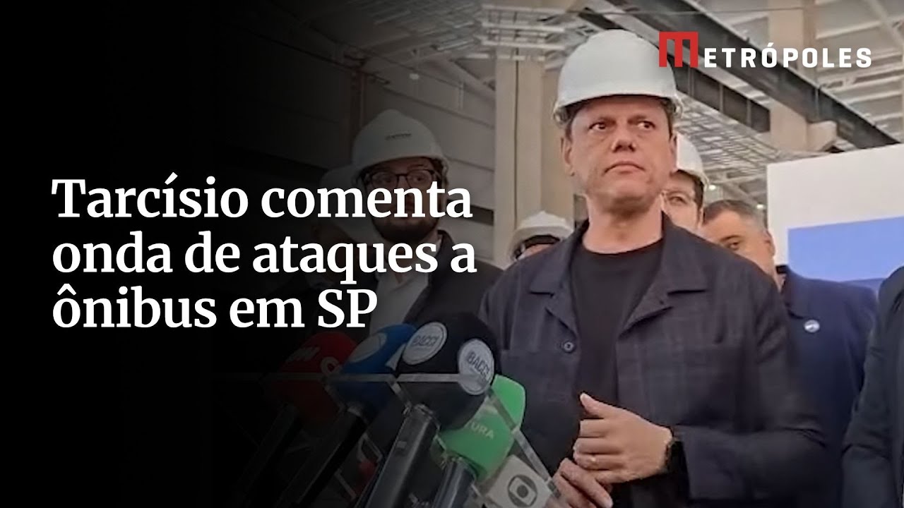 Tarcísio comenta onda de ataques a ônibus em SP