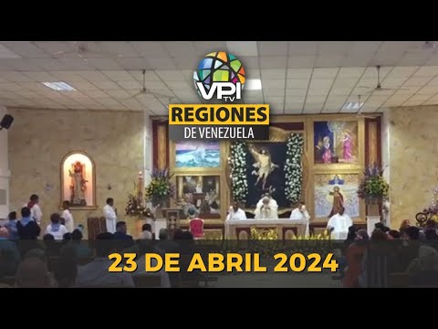 Noticias Regiones de Venezuela hoy - Martes 23 de Abril de Marzo de 2024 @VPItv