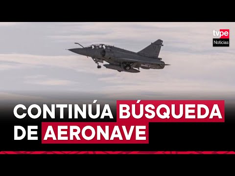 Arequipa: Fuerzas Armadas continúan búsqueda de aeronave Mirage 2000