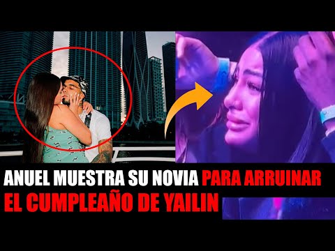 Anuel aa Muestra Su nueva novia para arruinarle el cumpleaño a yailin la mas viral