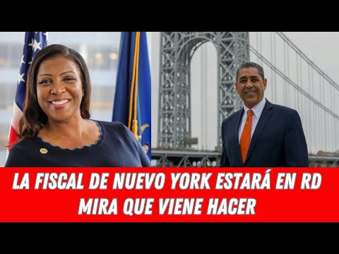 LA FISCAL DE NUEVO YORK ESTARÁ EN RD MIRA QUE VIENE HACER