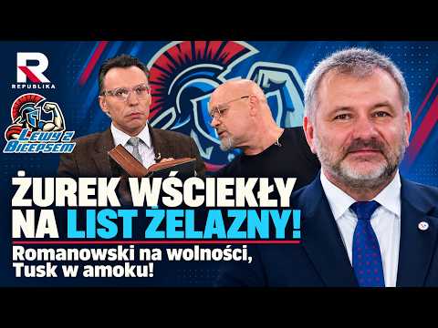 ŻUREK WŚCIEKŁY NA LIST ŻELAZNY! Romanowski na wolności, Tusk w amoku! | Lewy z Bicepsem