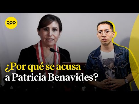 ¿Por qué Patricia Benavides es acusada de liderar una organización criminal en la Fiscalía?