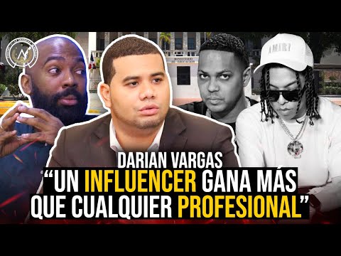 URGENTE: DARIAN VARGAS DICE INFLUENCERS SIN EDUCACION DE RD GANAN MÁS QUE PROFESIONAL