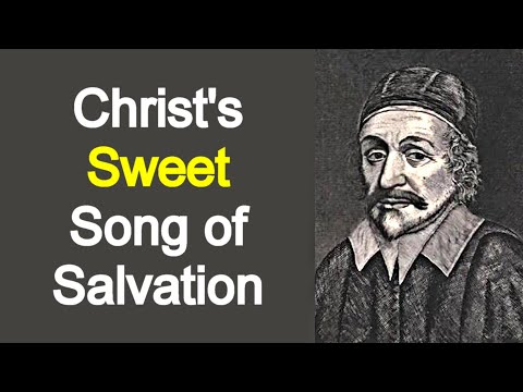 Christ's Sweet Song of Salvation - Puritan Hugh Binning Sermon
