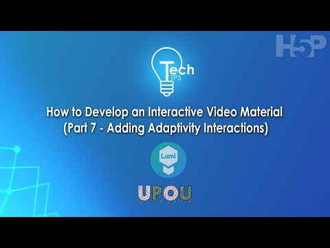 Tech Tips #17: How to Develop Interactive Video Material Part 7: Adding Adaptivity Interactions