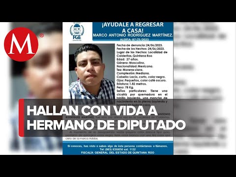 Localizan a hermano de diputado local de Quintana Roo tras desaparecer en Oxtanka