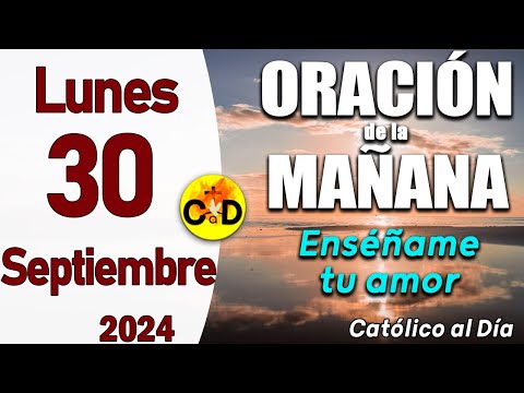 Oración de la Mañana de hoy Lunes 30 de Septiembre de 2024, Salmo 136- Oración Católica