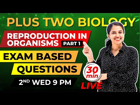 Plus Two Biology | Reproduction in Organisms | Exam Based Questions | Part 1 | Exam Winner