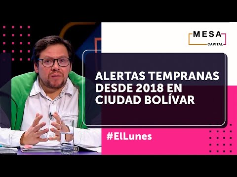 Las instituciones han ignorado las alertas tempranas en Ciudad Bolívar  | El Lunes en Mesa Capital