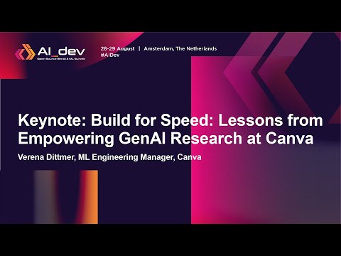 Keynote: Build for Speed: Lessons from Empowering GenAI Research at Canva - Verena Dittmer