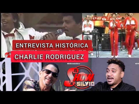 ENTREVISTA HISTÓRICA. CHARLIE RODRIGUEZ. EL SHOW DE SILVIO.