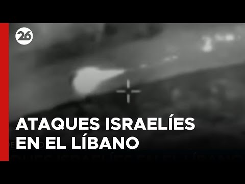 MEDIO ORIENTE | Ataques israelíes en El Líbano