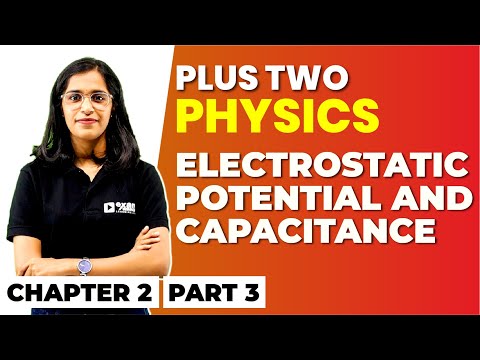 Plus Two Physics | Electrostatic Potential And Capacitance Part 3 | Chapter 2 | Exam Winner +2 | +2