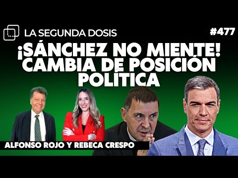 ¡PEDRO SÁNCHEZ NO MIENTE! CAMBIA DE POSICIÓN POLÍTICA