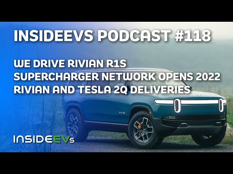 We Drive Rivian R1S, Supercharger Network and Rivian/Tesla Delivery Numbers