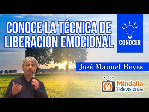 Conoce la Técnica de Liberación Emocional, por José Manuel Reyes