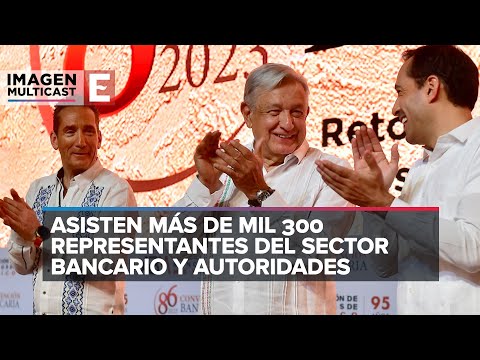 Así fue la apertura de la 86 Convención Bancaria en Mérida