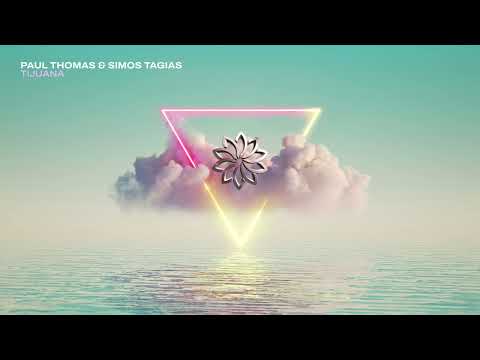 Paul Thomas & Simos Tagias - Tijuana