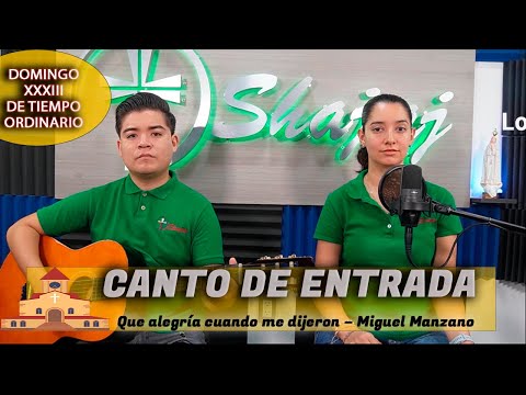 CANTO DE ENTRADA - Que alegría cuando me dijeron  | SHAJAJ Ministerio Católico.