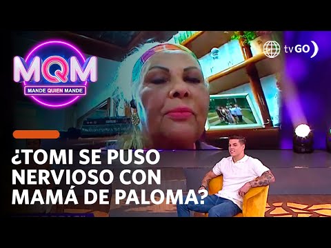 Mande Quien Mande: Mamá de Paloma Fiuza puso en “aprietos” a Tomi (HOY)