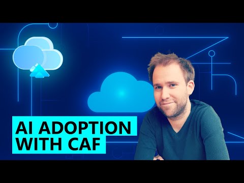 AI Adoption with the Microsoft Cloud Adoption Framework for Azure
