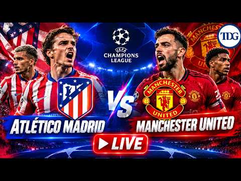 WATCH LIVE: Atlético Madrid vs Manchester United LIVE  | UEFA Champions League | Football Live