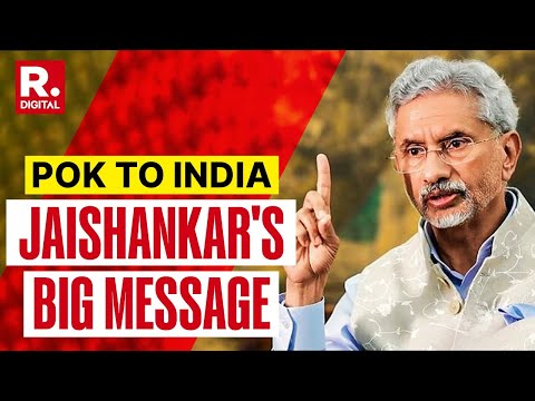 Jaishankar On Returning PoK To India, This Is Our National Commitment & It Will Happen