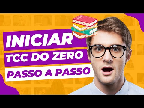 Como Iniciar um TCC do Zero Passo a Passo!