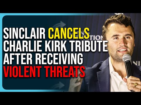 Sinclair Cancels Charlie Kirk Tribute After Violent Threats, Refuses To Air Jimmy Kimmel