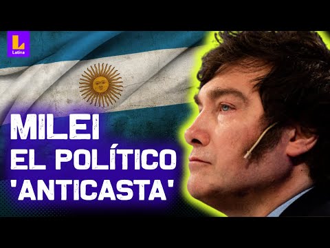 Javier Milei: ¿quién es el político 'anticasta' y cuáles son sus polémicas propuestas? EXPLICADO