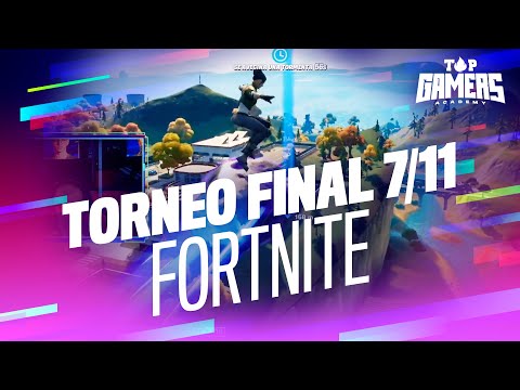 1a PARTIDA de FORTNITE | TORNEO FINAL (7 NOV) | TOP GAMERS ACADEMY