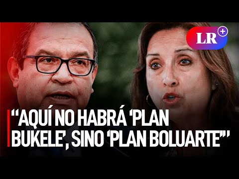 Alberto Otárola: “Aquí NO HABRÁ ‘PLAN BUKELE’, sino ‘PLAN BOLUARTE’” | #LR