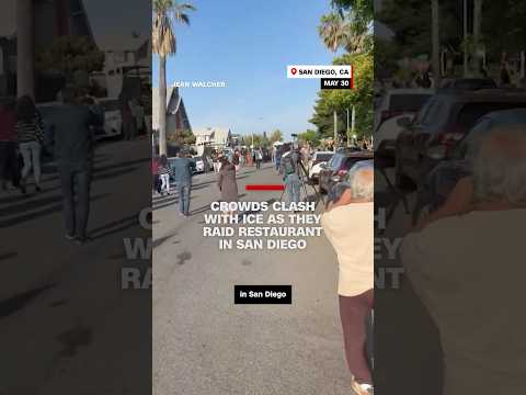 Crowds clash with ICE as they raid restaurant in San Diego