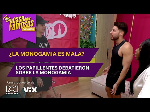 Los ‘Papillentes’ debatieron sobre la monogamia | La casa de los famosos Colombia